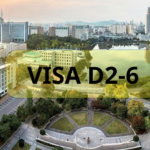 VISA D2-6 HÀN QUỐC LÀ GÌ? ĐIỀU KIỆN, THỦ TỤC XIN VISA VÀ LỢI ÍCH CỦA VISA D2-6